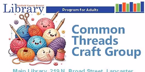 Common Threads Craft Group | Main Library | Adults