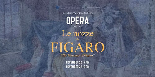 University of Memphis Opera Presents: Le nozze di Figaro