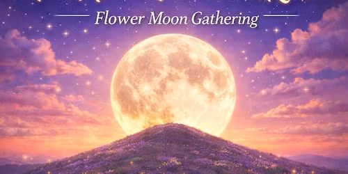 SOLD OUT - Full Moon Meditation & Reiki (Flower Moon)