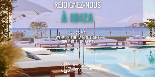 Congr\u00e8s m\u00e9dico-dentaire Ibiza 2026 \u2013 Une exp\u00e9rience unique