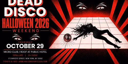 Halloween 2026: Dead Disco @ PUBLIC Hotel Rooftop  Indoor \/ outdoor Lounges