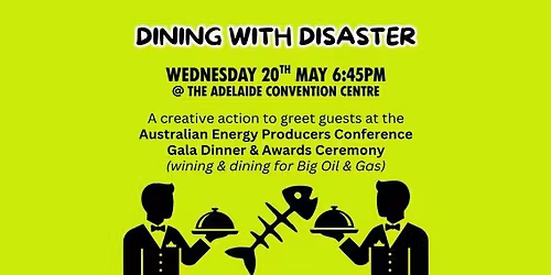 DINING WITH DISASTER: AEP Conference Day 3 Protest  