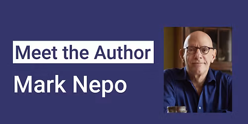 Meet the Author: Mark Nepo