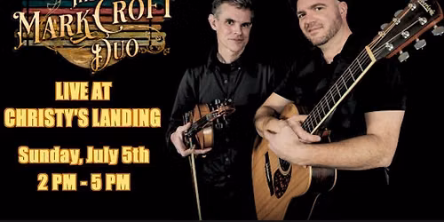 The Mark Croft Duo rocks Christy's Landing!