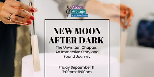 New Moon After Dark: An Immersive Story and Sound Journey