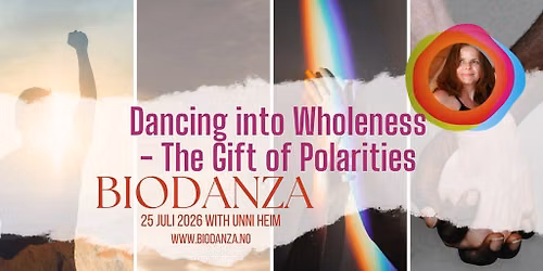 Dancing into Wholeness: The Gift of Polarities ~ BIODANZA workshop with Unni