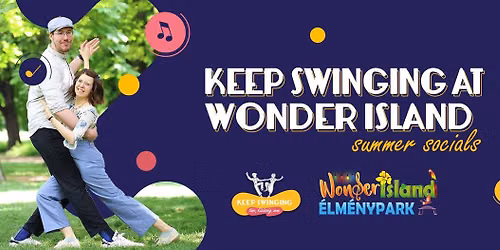 Keep Swinging @ Wonder Island - World Lindy Hop Day