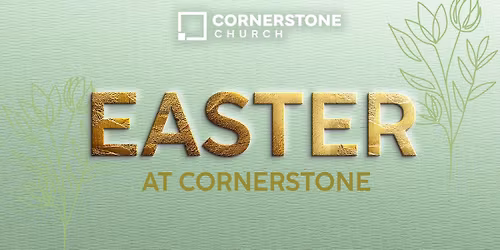 Easter at Cornerstone \/ Pascua en Cornerstone
