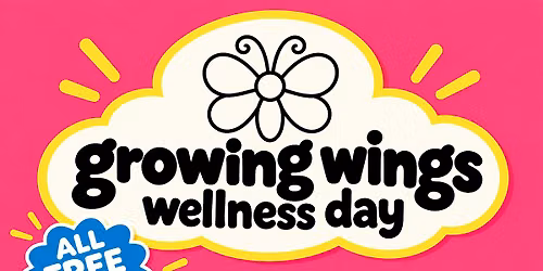 Growing Wings Wellness Day 2027