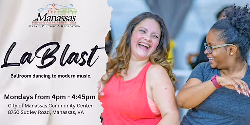 LaBlast at the City of Manassas Community Center