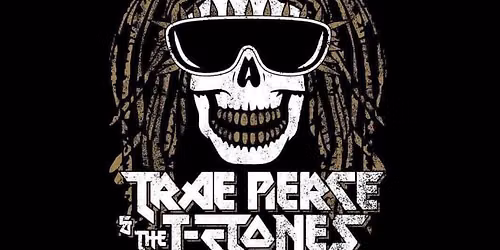 Saturday Night\u2019s Live with Trae Pierce & the T Stones