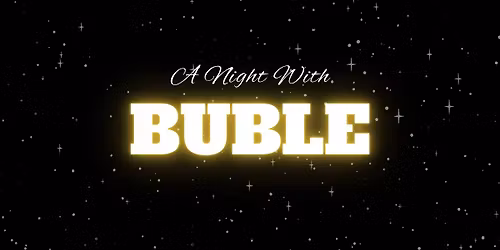A Night with Bubl\u00e9 : Blackwell Meadows