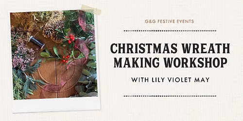 CHRISTMAS WREATH MAKING WORKSHOP