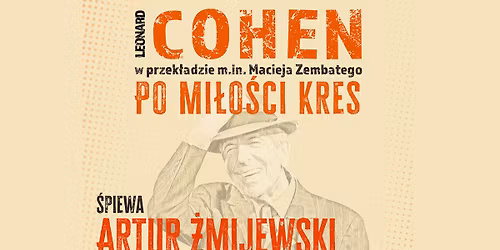 Cohen - Po mi\u0142o\u015bci kres. \u015apiewa Artur \u017bmijewski