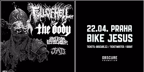 FULL OF HELL, THE BODY, JARHEAD FERTILIZER, JAD - Praha