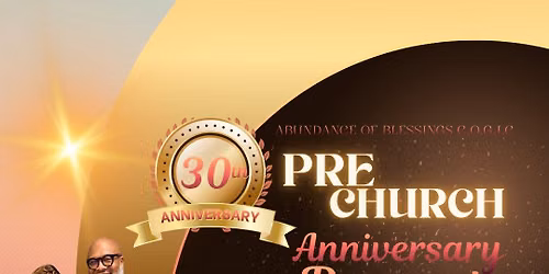 Abundance of Blessings 30th Church Anniversary Banquet