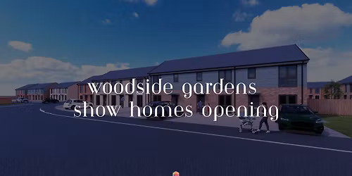 Woodside Gardens Show Homes Launch