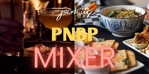 PNBP After Hours: Professional Networking Mixer