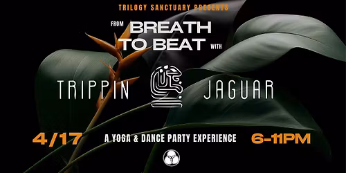 From Breath to Beat with Trippin Jaguar