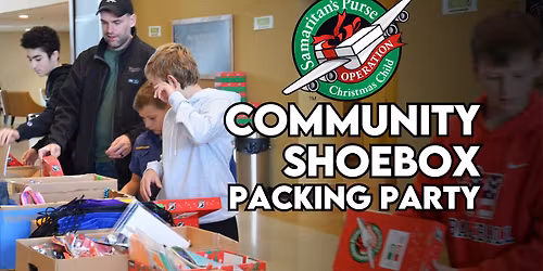 Community Shoebox Packing Party: Operation Christmas Child