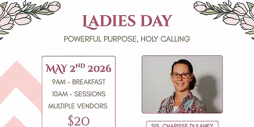 Ladies Day: Powerful, Purpose, Holy Calling