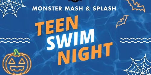 Monster Mash & Splash Teen Swim Night