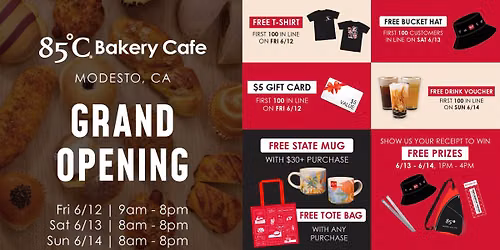 [Event] 85\u00b0C Bakery Cafe - Modesto, CA Grand Opening Celebration