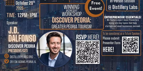 Winning Wednesday Workshop: J.D. Dalfonso, President\/CEO of Discover Peoria