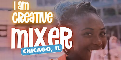 I Am Creative Mixer - Chicago