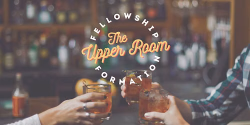 The Upper Room - July