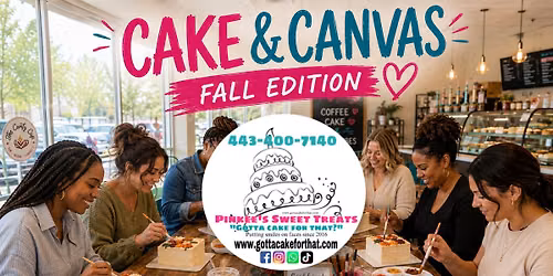 Cake and Canvas: Fall Edition