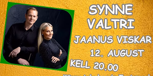 SYNNE VALTRI ja JAANUS VISKAR - suvekontsert