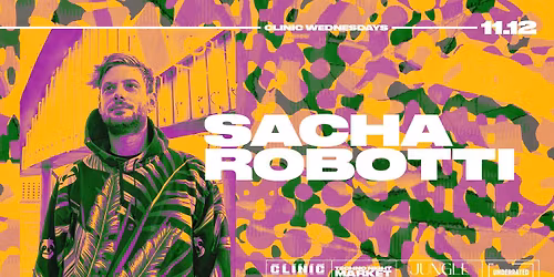 Clinic ft. Sacha Robotti