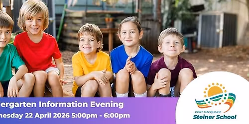 Port Macquarie Steiner School Kindergarten Information Evening