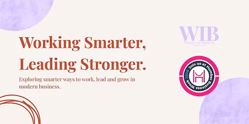 Working Smarter, Leading Stronger - Humber Business Week Event