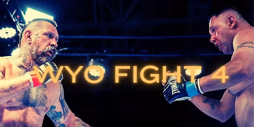 Wyo Fight 4