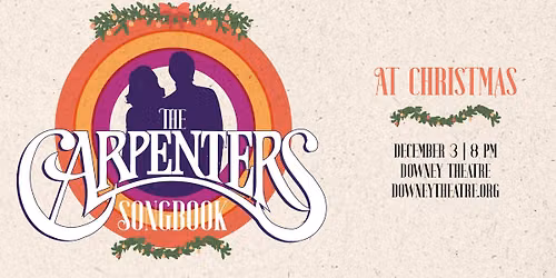 Downey Theatre Presents: The Carpenters Songbook at Christmas