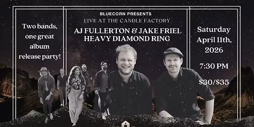 Album Release Party! AJ Fullerton & Friel with Heavy Diamond Ring