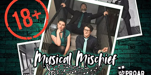 Musical Mischief - 18+