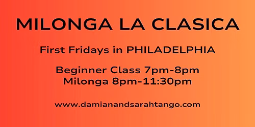 Milonga La Clasica with Beginner Class!