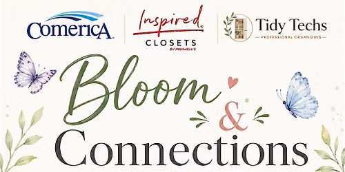 Bloom and Connections Networking Event \/ Happy Hour