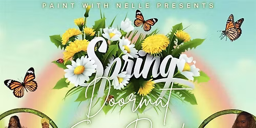 Spring Doormat Sip &Paint