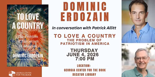 Dominic Erdozain in conversation with Patrick Allitt - To Love a Country