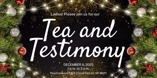 Ladies Tea And Testimony!