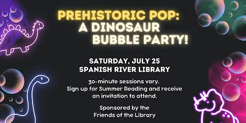 FREE! Prehistoric Pop: A Dinosaur Bubble Party