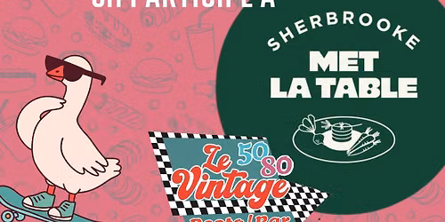 Le Vintage 5080 \u00e0 Sherbrooke Met la Table !