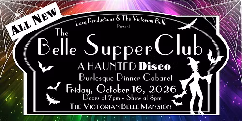 THE BELLE SUPPER CLUB: A HAUNTED DISCO Dinner Cabaret