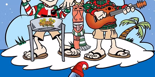 Annual Two Dudes in Flip Flops Ugly Sweater Christmas Show!