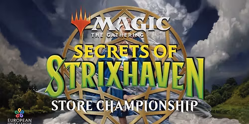Store Championship - Secrets of Strixhaven