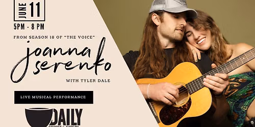 Live Music: Joanna Serenko from Season 18 of "The Voice" and Tyler Dale